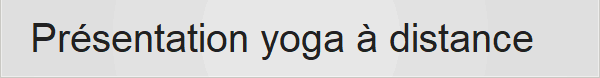 Prsentation yoga  distance